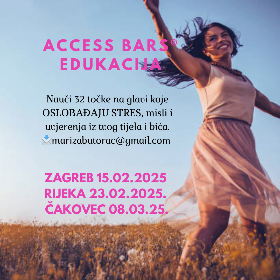 Nauči otpustiti stres Access BARS edukacija Zagreb, Rijeka i Čakovec