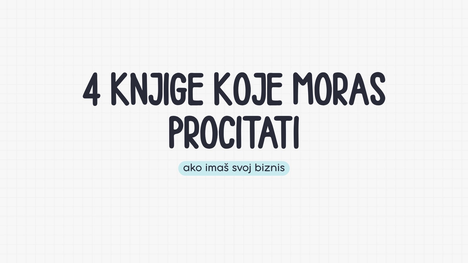 4 knjige koje moraš da pročitaš ako imaš svoj biznis